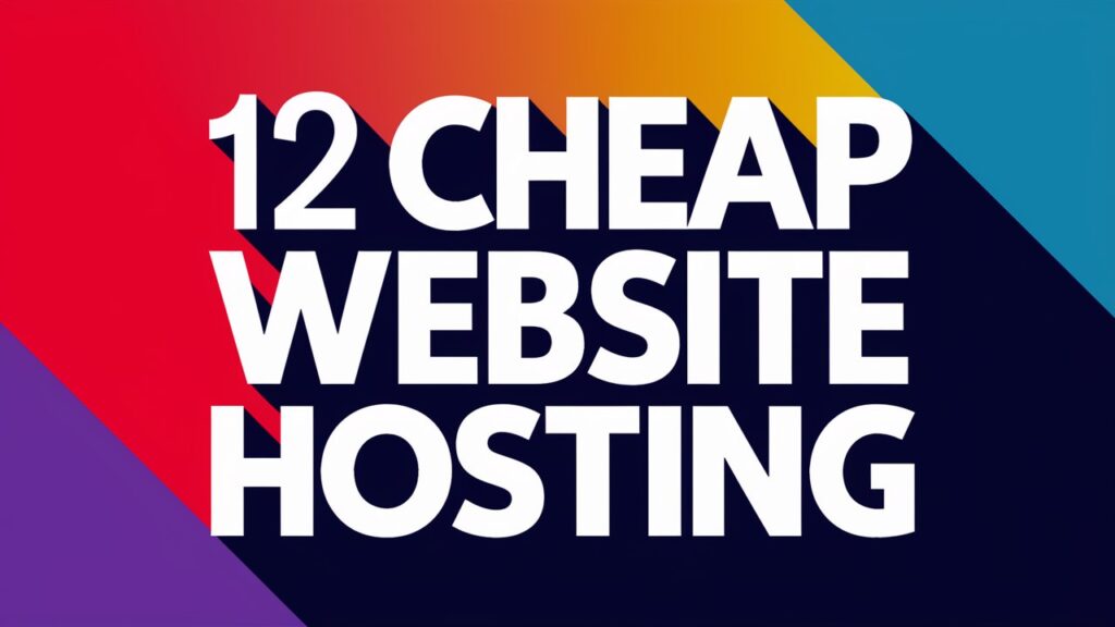 12 cheap website hosting